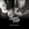 Chaos Rising - Normalize - Single